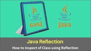 Java Reflection: Class with Reflection API (Tutorial #10)