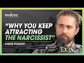 Aaron Doughty: Why Empaths & Narcissists Are More Similar Than You Think | The Higher Self #148