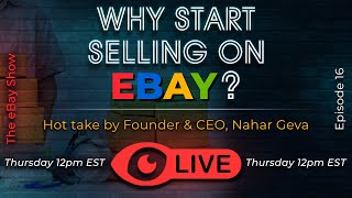 Why you should start selling on eBay in 2022 | The eBay Show [EP16]