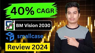 BM Vision 2030 Smallcase 2024 | BM Vision 2030 Smallcase Review