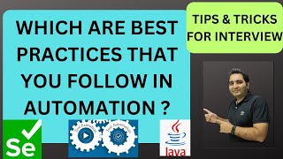 Which are the Best Practices that you follow in Automation - Selenium