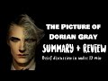 THE PICTURE OF DORIAN GRAY- SUMMARY& REVIEW