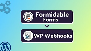 Integrating Formidable Forms with WP Webhooks | Step-by-Step Tutorial | Bit Integrations