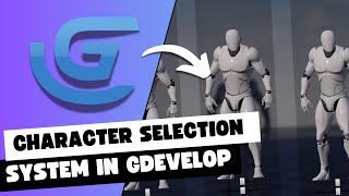 How to make a character selector in gdevelop