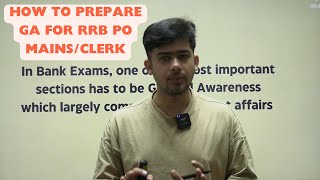 How To Prepare GA For RRB PO/Clerk Mains | IBPS RRB PO/CLERK Preparation 2024 By Kush Sir