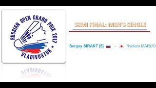 SF Badminton Russian Open 2017 : Sergey Sirant versus Ryotaro Maruo