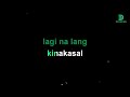 gary granada mabuti pa sila karaoke version