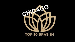 Top 10 Best SPA in CHICAGO 2023