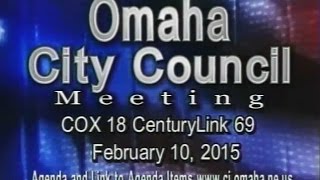 Omaha Nebraska City Council Meeting, February 10, 2015