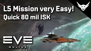 EVE Online - Very FAST ISK in L5 missions!