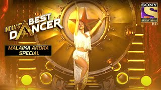 Malaika ने दिया 'Chaiyya' पे एक धमाकेदार Performance | India's Best Dancer | Malaika Arora Special