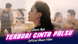 Dara Ayu - Terbuai Cinta Palsu (Official Music Video)