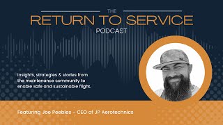 Building an AOG Company and Employing Veterans in BizAv with Joe Peebles