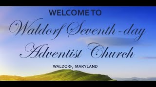 Waldorf SDA Church – Divine Worship 9-21-2024