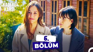 Kadere Karşı 6. Bölüm | Kızımı Bulacağım!