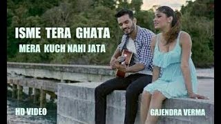 Is Me Tera Ghata | Gajendra Verma Ft. Karishma Sharma |  Lyrics Video | BH creation