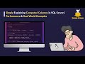 Simply Explaining Computed Columns in SQL Server | Real World Examples