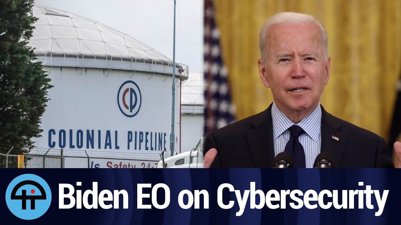 Biden's Executive Order On Cybersecurity - YouTube