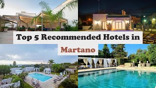 Top 5 Recommended Hotels In Martano | Luxury Hotels In Martano