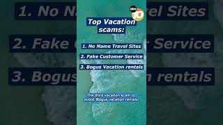 Scammers looking to ruin your vacation plans