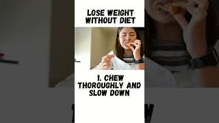 How to Lose Weight without dieting #shortsvideo
