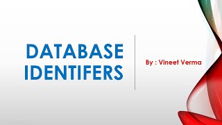 Database Identifiers | SQL Servers | Database Design | SQL Talks by VINEET