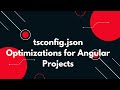 86 🔥 Boost Your Angular App Performance with tsconfig.json Optimizations!