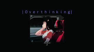 [FREE] Lo-fi Beat - " Overthinking " | Prod. SouBeats | Chill Beat | Sad Lofi | 3 A.M ~ lofi | 2021