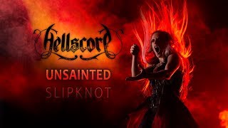 Hellscore - Unsainted (Slipknot A Cappella cover)