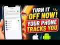 Your Phone Is Secretly Tracking You! Turn This OFF NOW (iPhone & Android)