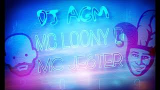 Dj AGM - Mc Loony D \u0026 Mc Jester 2019