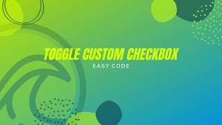 Toggle Custom Checkbox Using Only HTML & CSS | Easy Code