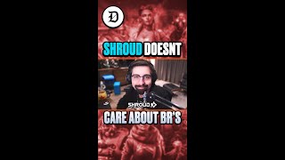 Shroud says he no longer cares for battle royales...? #shorts