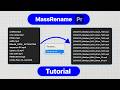 MassRename for Premiere Pro Tutorial