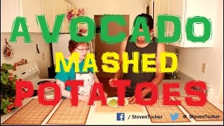 Avocado Mashed Potatoes (S 2 Epi 38)