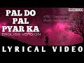 Pal Do Pal Pyar Ka - English Version (Confession) | Sringaar | Adnan Sami |