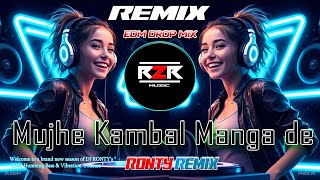 Mujhe Kambal Manga de - DJ mix (Unique Style #edm dj song ) Circuit mix 2025 Dj R2R Music