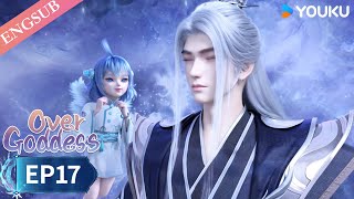 【Over Goddess】EP17 | Chinese Fantasy Anime | YOUKU ANIMATION