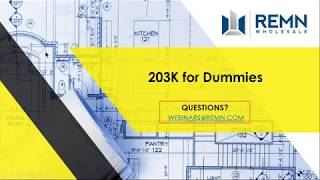 FHA 203k Lending for Dummies by REMN Wholesale