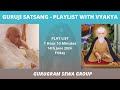 GURUGRAM SEWA GROUP - PLAYLIST WITH VYKHYA - 14th JUNE 2024