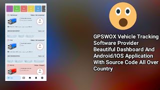 GPSWOX Vehicle Tracking Software Provider butiful Dashboard Android/IOS Application With Source Code