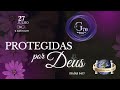 CULTO G70 - PROTEGIDAS POR DEUS