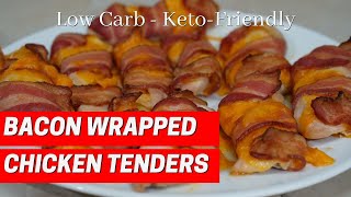 Low Carb Keto Friendly Bacon Wrapped Chicken Tenders