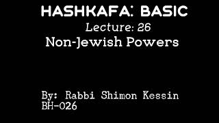 BH 026: Non-Jewish Powers