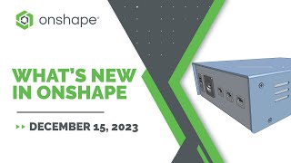 What's New in Onshape 1.174 (Countersink \u0026 Counterbore Holes, Sweep Profile Orientation + MORE)