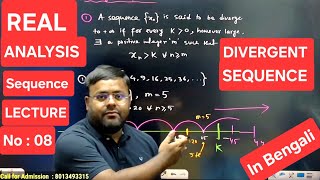 Divergent Sequence ( Lecture-08 ) | Real Analysis |B.Sc. Maths ( Major & Minor ) NEP | In Bengali