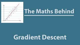 The Mathematics Of Gradient Descent For Linear Regression