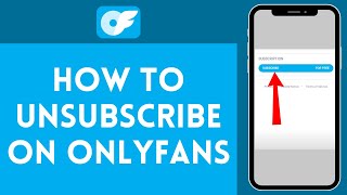 How to Unsubscribe on OnlyFans (2024) | OnlyFans Tutorial