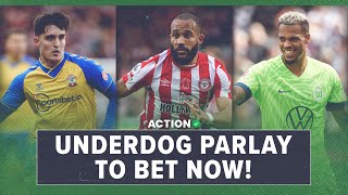 Bundesliga & Premier League Underdog Parlay | Expert Predictions, Soccer Picks & Best Bets