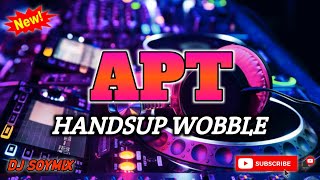 APT - HANDSUP WOBBLE REMIX ( DJ SOYMIX ) TIKTOK VIRAL DANCE